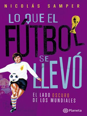 cover image of Lo que el fútbol se llevó
